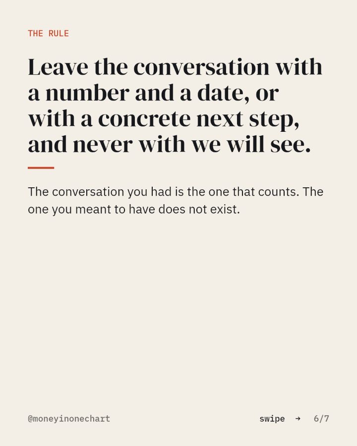 Slide 6 of 7: Leave the conversation with a number and a date, or with a concrete next step, and never with we will see.
